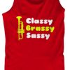 Classy, Brassy, Sassy Tank Top VL01