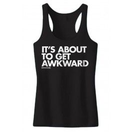 It's About To Get Awkward Tank Top VL01