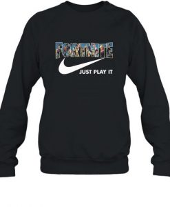 Fortnite Just Play It Sweatshirt EL01