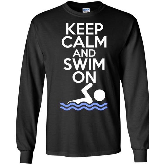 Keep Calm And Swimming Sweatshirt DV01