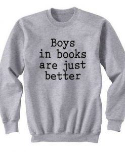 Boys In Books Are Just Better sweatshirt AI26NBoys In Books Are Just Better sweatshirt AI26N