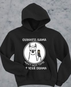Got Time For Your Drama hoodie ER29N