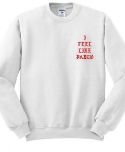 I Feel Like Pablo Sweatshirt N25AZ