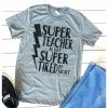 Super Teacher Tshirt EL6N