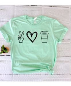 Peace love and coffee Shirt FD20D