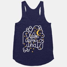 Wake Up For What Tanktop TY29F0