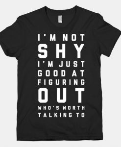 I'm Not Shy T-Shirt AF6A0