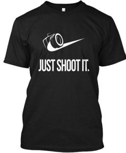 Just Shoot It Photographer T-Shirt ND8M0