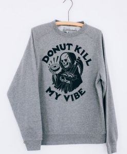 Donut Kill My Vibe Sweatshirt TK2JL0