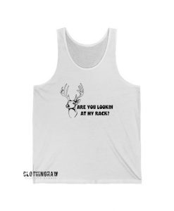 Are You Lookin At My Rack Tank Top ED15JN1