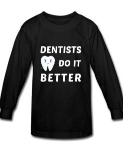 Dentists Sweatshirt SD24F1