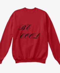 Be Cool Sweatshirt IM2M1