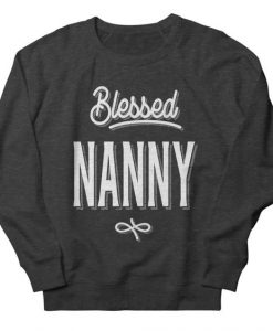 Blessed Nanny Sweatshirt SD19MA1