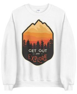 Get Out And Explore Sweatshirt EL18MA1