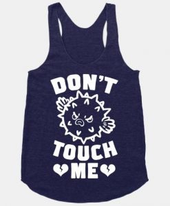 Don't Touch Me Tank Top EL26A1