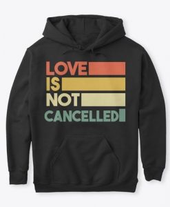 Love Not Cancelled Hoodie FA22A1