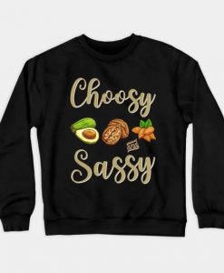 Choosy and Sassy Sweatshirt SR11M1