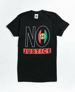 No Justices T-shirt