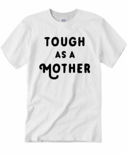 A Mother T-shirt