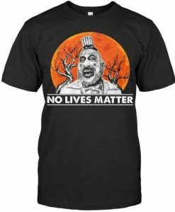 No Lives Matter T-shirt