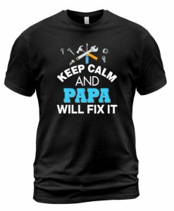 Keep Calm Papa T-shirt