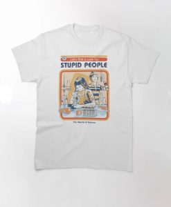 A Cure For Stupid People T-Shirt AL