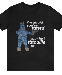 I'm Afraid You'v T-shirt AL