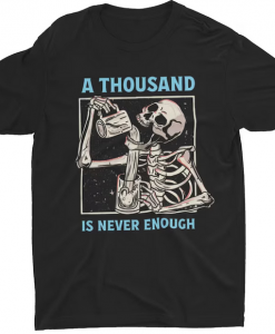 Never Enoughh T-shirt AL